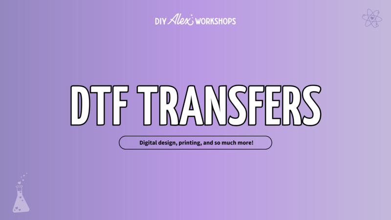 DTF Transfers Workshop - DIY Alex workshops thumbnail