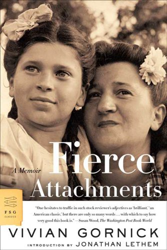 Fierce Attachments_ A Memoir (FSG Classics)