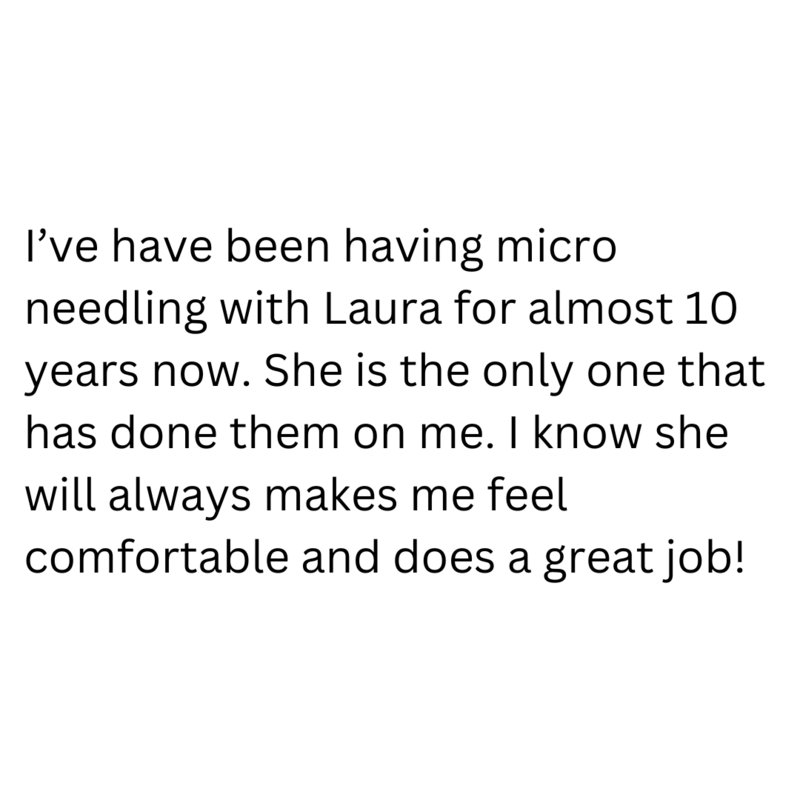 Leave a review I had been hesitant for years to do botoxdysport or fillers until I met Laura. She is amazing and so kind. She told me what I didn't need and what I could use. I felt zero pressure (2)
