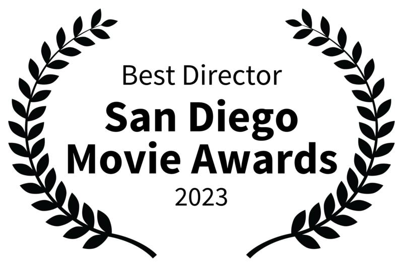 Best Director - San Diego Movie Awards - 2023