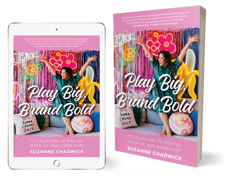 Suz Chadwick - Play Big Brand Bold - Book - Melbourne