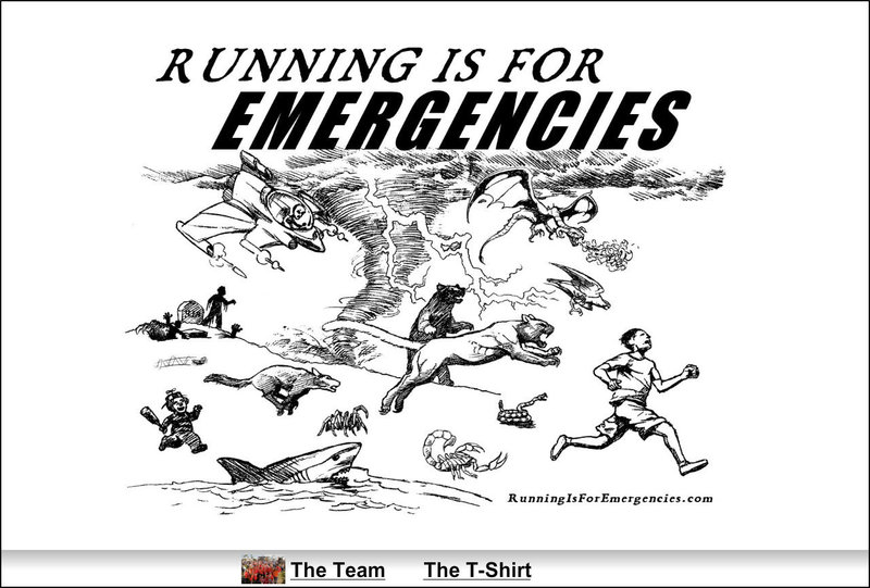 running is for emergencies