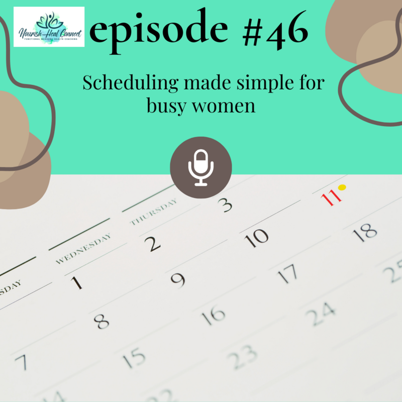 Podcast episode cover 46- Scheduling made simple for busy women- free masterclass