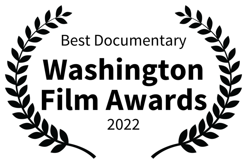 Best Documentary - Washington Film Awards - 2022
