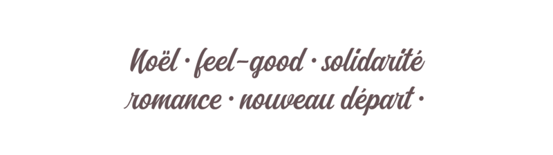 noël, feel-good, solidarité, romance, nouveau départ