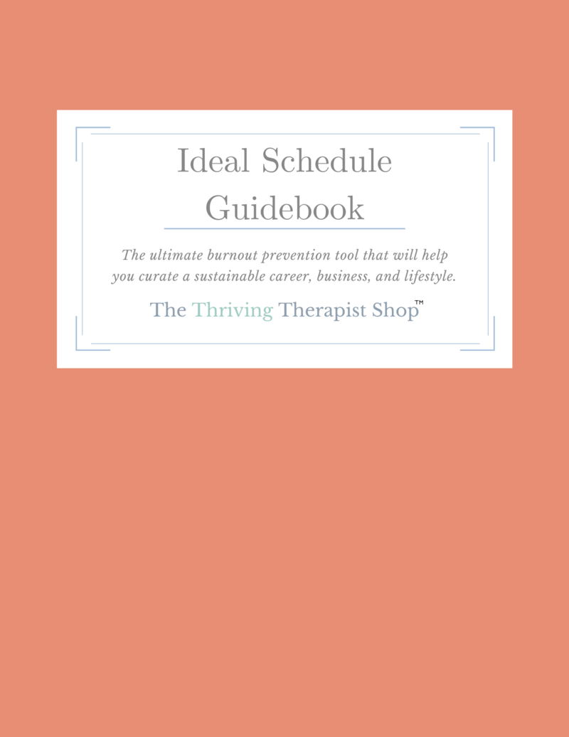 Ideal-Schedule-Guidebook-The-Thriving-Therapist-Shop-Gen1