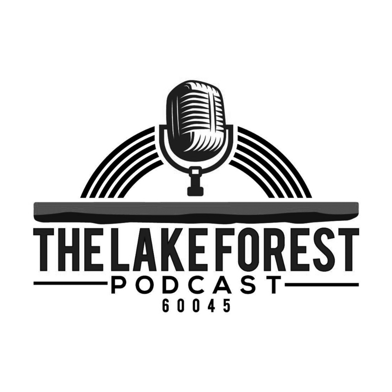 EDIT 3 Lake Forest Podcast