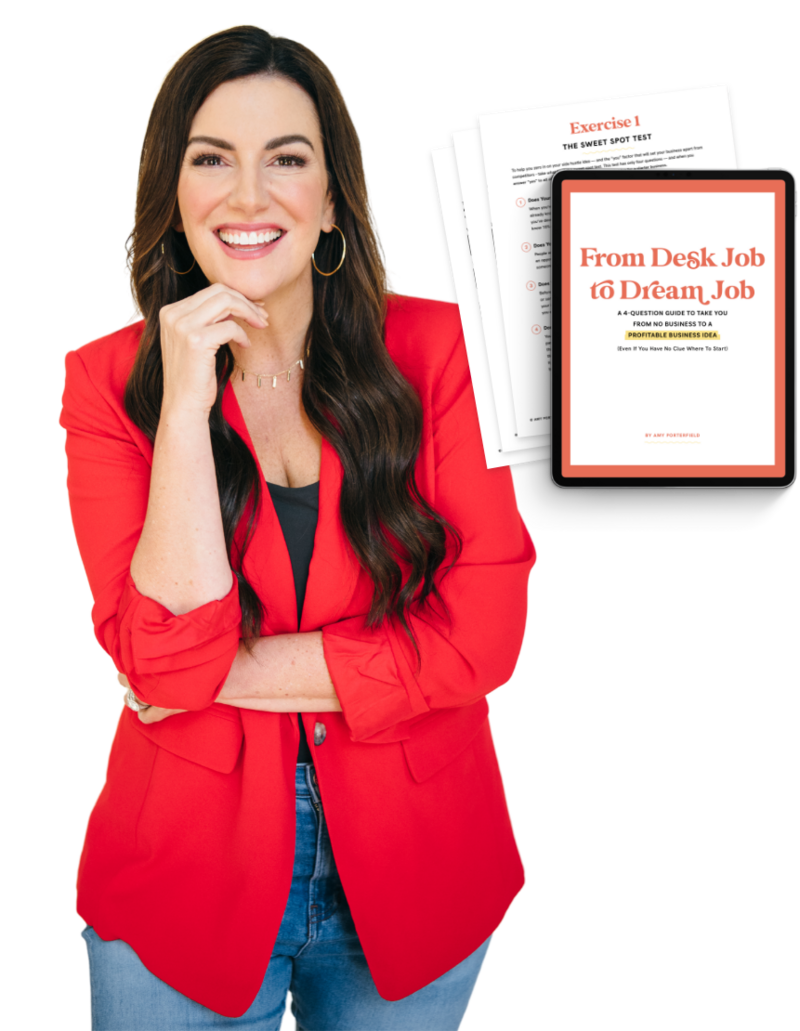 Amy Porterfield standing next to her freebie, From Desk Job to Dream Job - ideas for online business