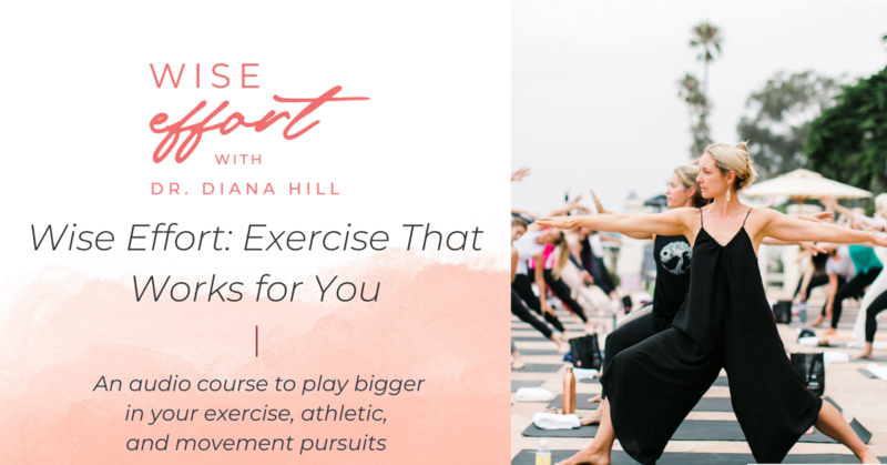 Wise Effort Exercise That Works for You Audio Course by Dr. Diana Hill, ACT Psychologist Leadership Coach