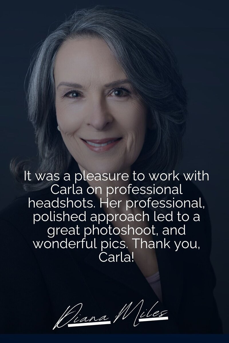 A testimonial image featuring a professional business headshot recommendation by Diana Miles. The text highlights Diana’s positive experience working with Carla, praising her professionalism and polished approach. Diana expresses appreciation for the smooth photoshoot process and the excellent final images.