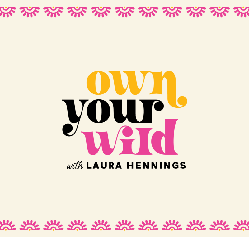 Logo design for Laura Hennings of Own Your Wild Business Coaching