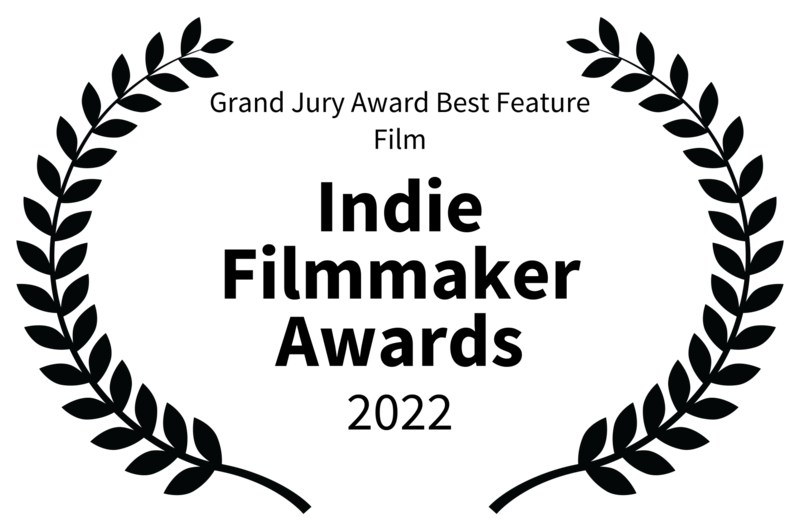Grand Jury Award Best Feature Film - Indie Filmmaker Awards - 2022