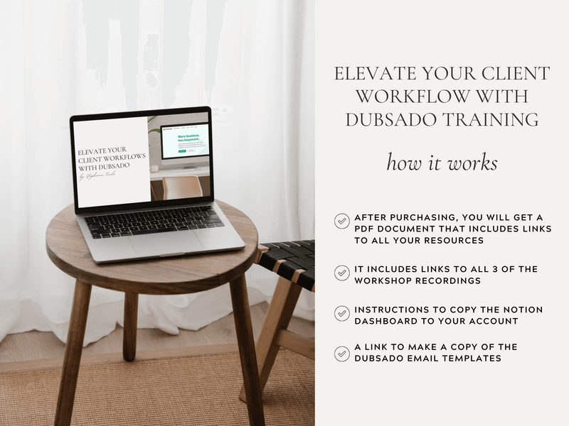 Elevate your client workflow with Dubsado Training - Product Images - How it works by The Streamlined Creative by Stephanie Taale - Business Coach, Client Experience and Systems Strategist for brand and website designers