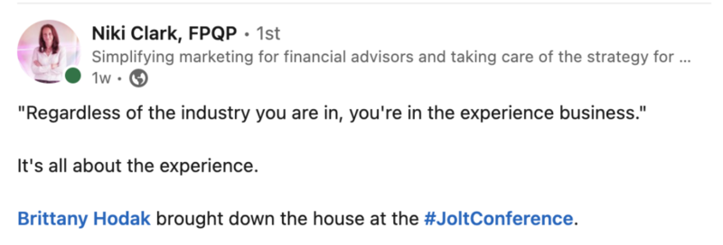 LinkedIn testimonial for keynote speaker, Brittany Hodak. The testimonial is from an attendee from the Jolt Conference, a financial services event in 2022.