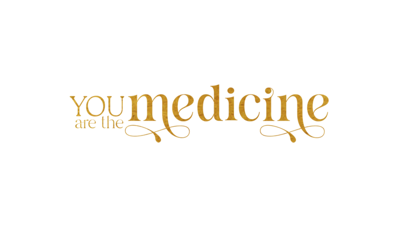 You Are the Medicine Gold Logo