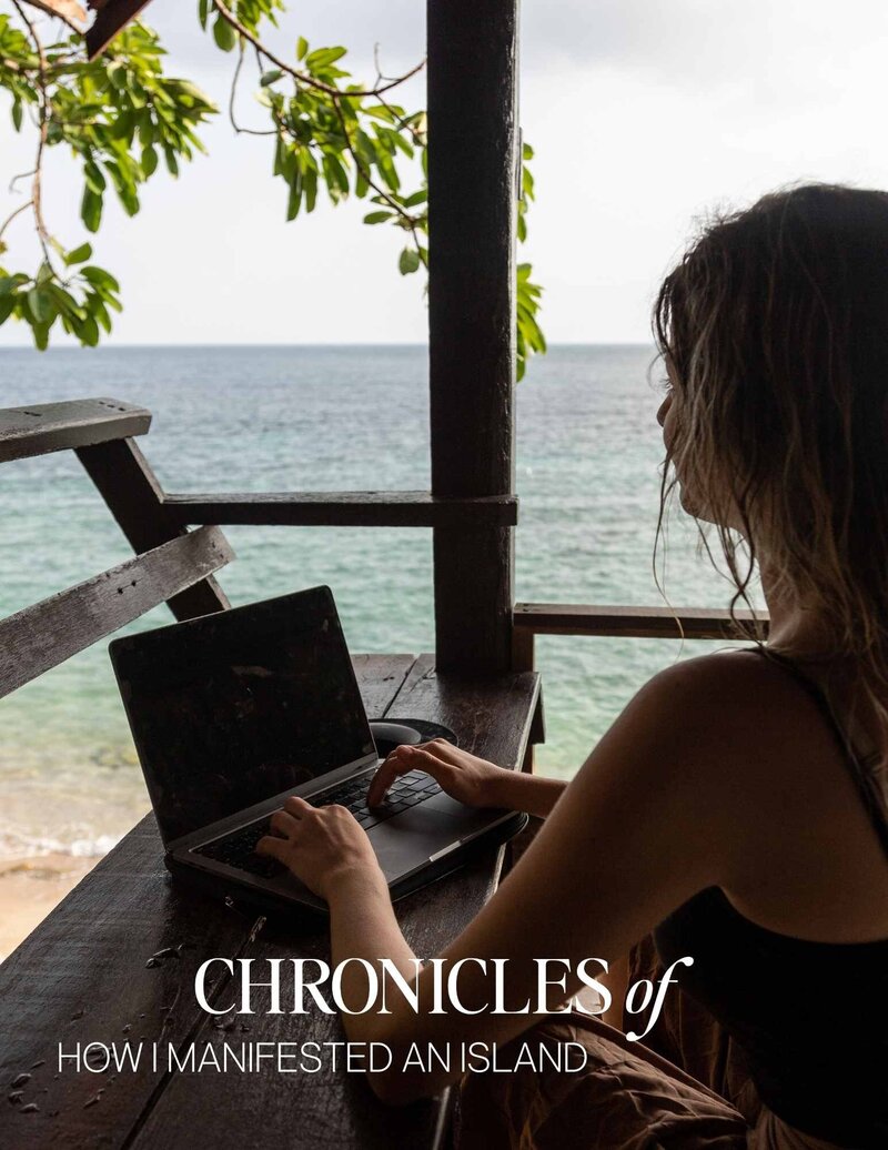 Chronicles of How I Manifested An Island
