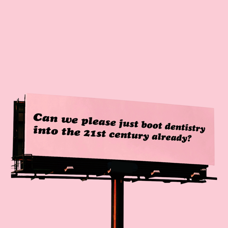 dentistry 21st  century billboard pink