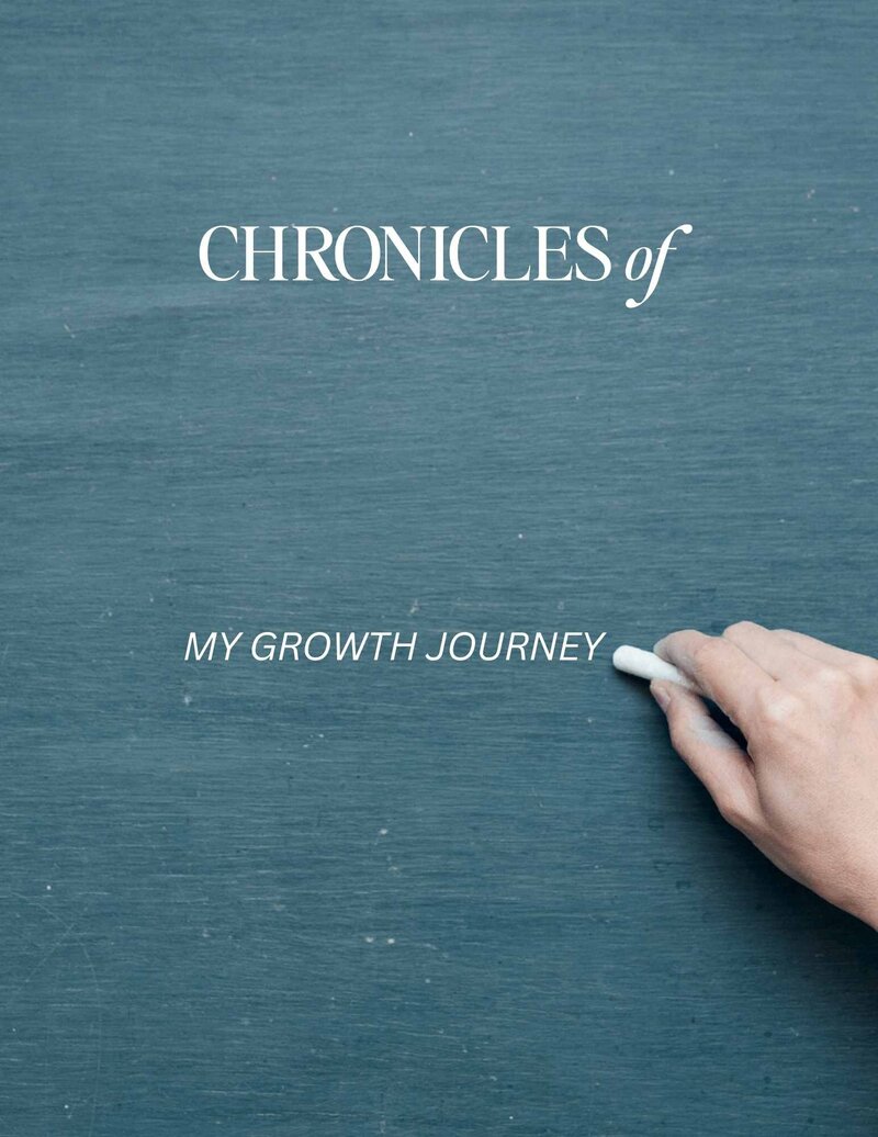 Chronicles of My Growth Journey - writing on chalk board