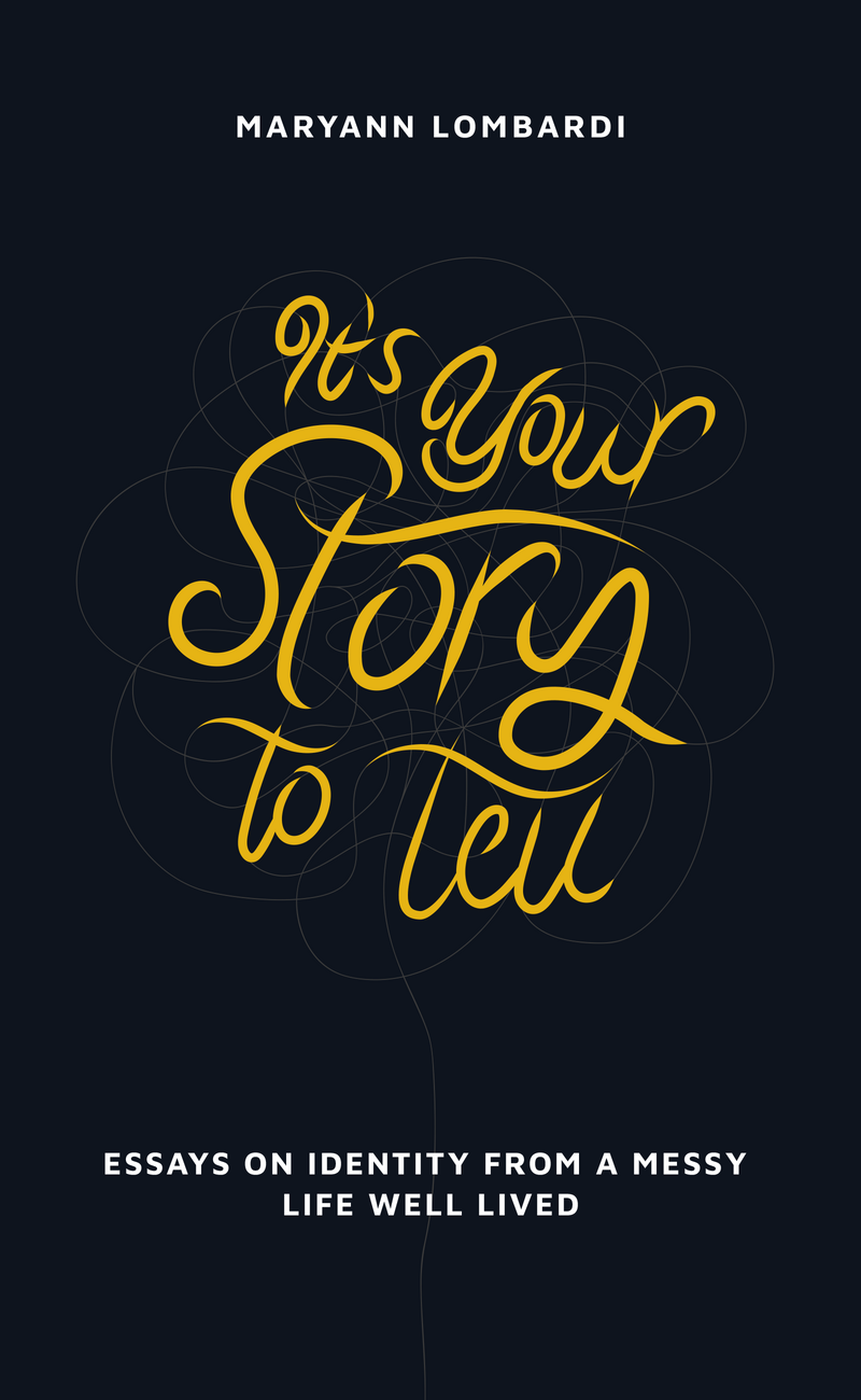 Cover of a book that reads It's your story to tell