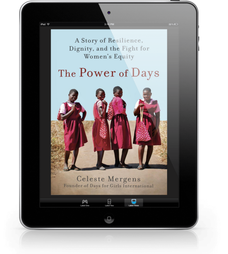 The cover of The Power of Days book by Celeste Mergens on an iPad. Photo of happy girl students on a path in Malawi, carrying their Days for Girls Kits photo by Mite.org