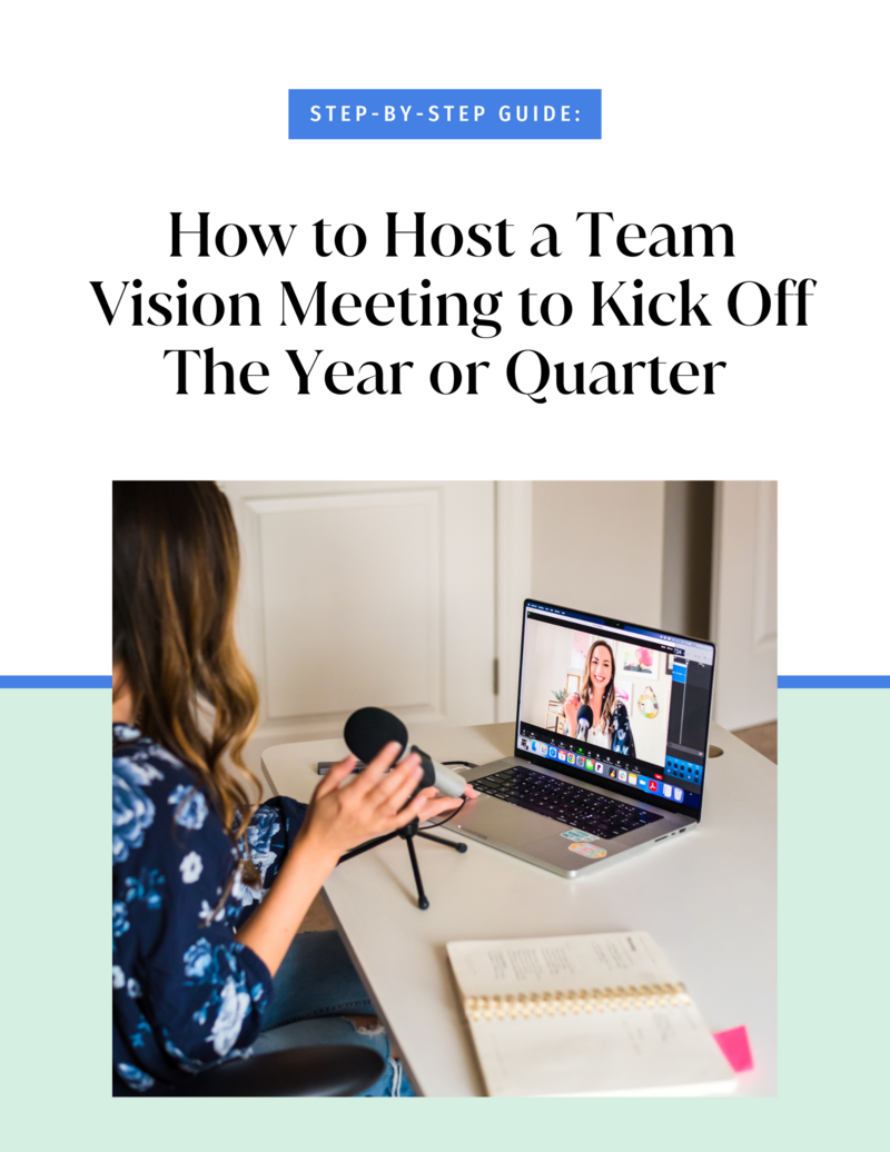 Freebie Step-by-Step Guide How to Host a Team Vision Meeting to Kick Off The Year or Quarter - Elizabeth McCravy