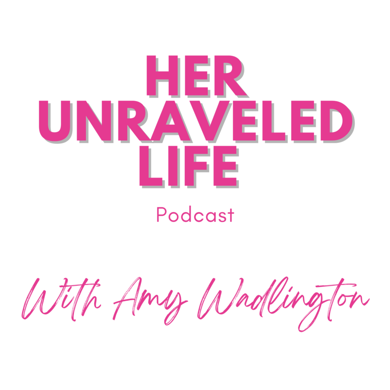 Her Unraveled Life is a Christian podcast for women