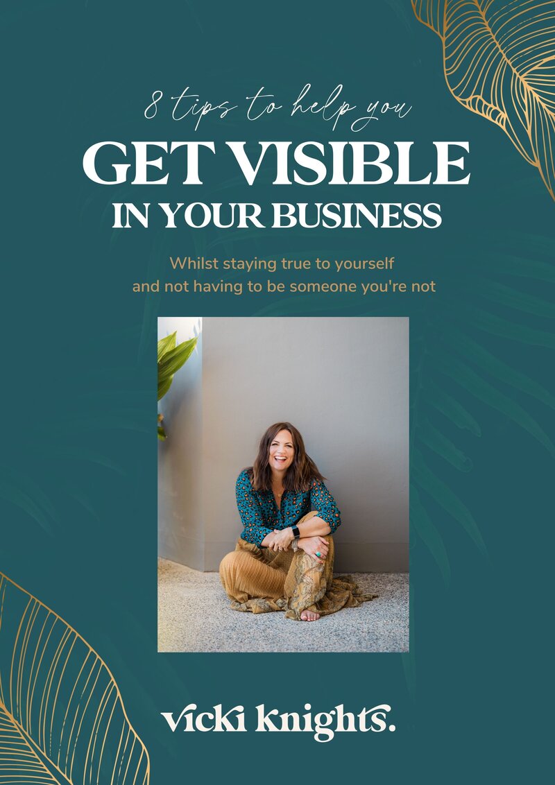Get visible with confidence - Vicki Knights