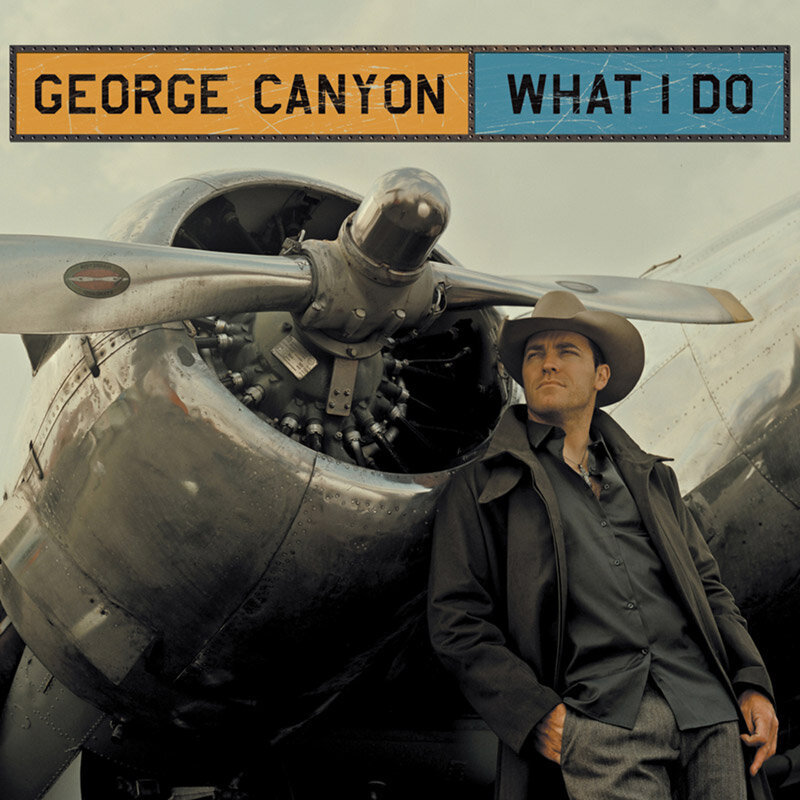 George Canyon What I Do  CCMA Award Winner Recording Package Album Cover leaning against grounded silver airplane