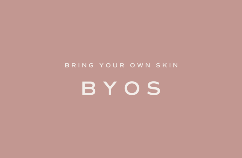 Bring Your Own Skin Skincare