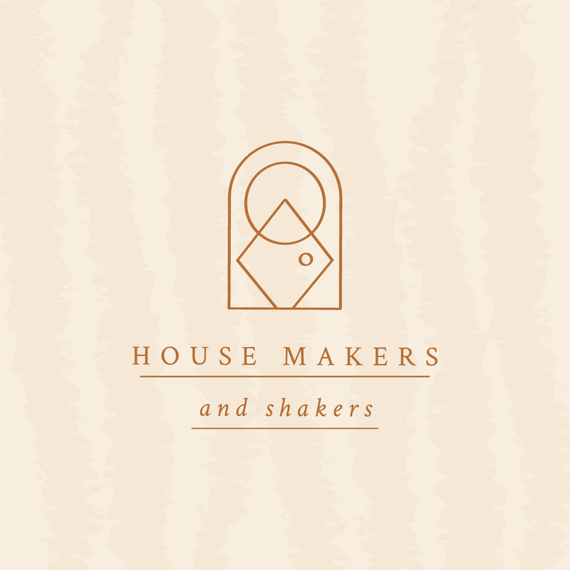 House makers and shakers