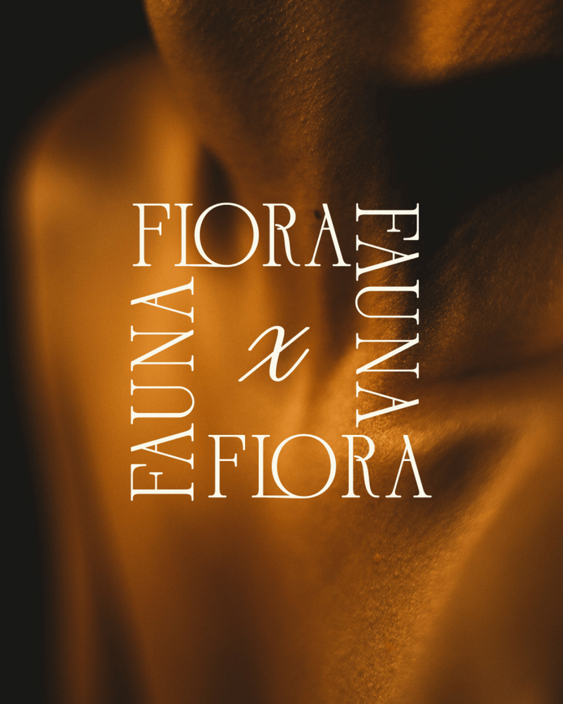 A bold vertical layout featuring the text "Flora x Fauna" over a dark, moody background. The high-contrast design emphasizes the brand’s luxurious and natural skincare products.