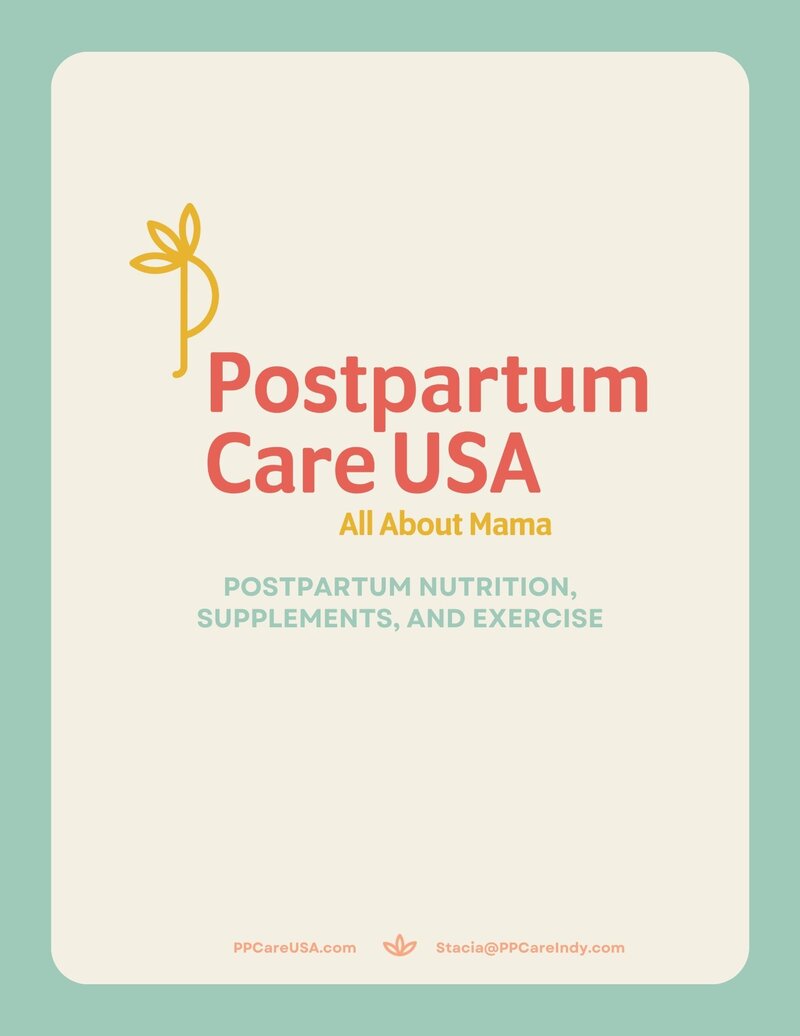 white cover with a blue outline that says "Postpartum Care of Indiana. All about mama. Postpartum nutrition, supplements, and exercise"