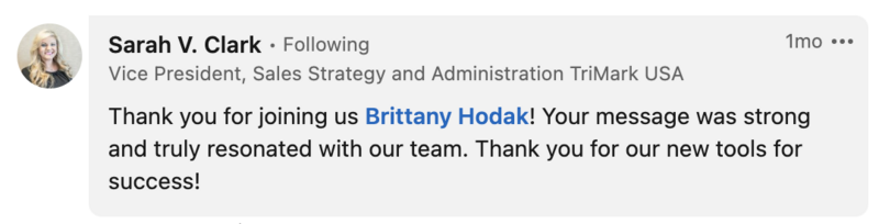 LinkedIn testimonial for customer experience speaker, Brittany Hodak. The testimonial is from the VP of TriMark,  one of Brittany's clients in 2023.