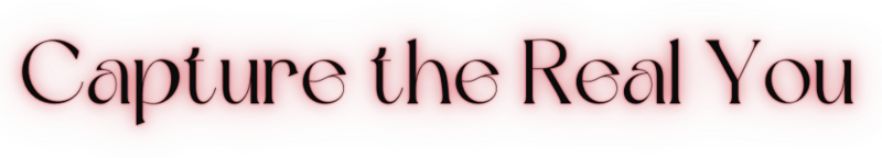 A picture of the word Capture the Real You in back with a pink glow behind it