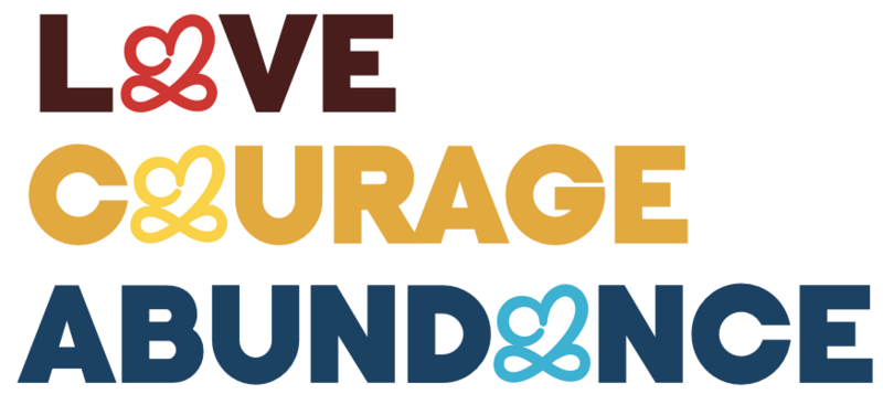 Love Courage Abundance