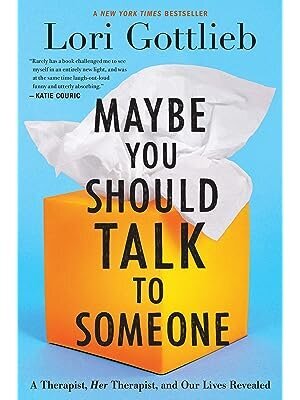Maybe You Should Talk to Somebody