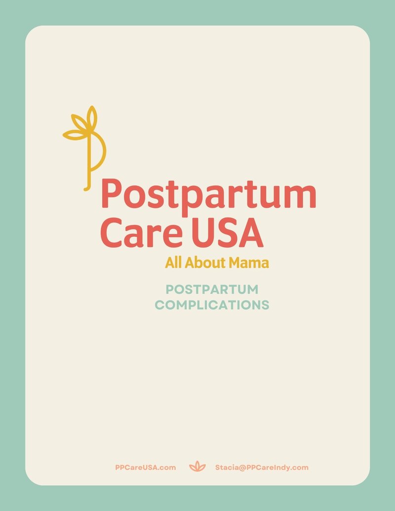 white cover with a blue outline that says "Postpartum Care of Indiana. All about mama. Postpartum Complications"