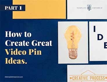 How to create great video pin ideas 1 The Template Emporium