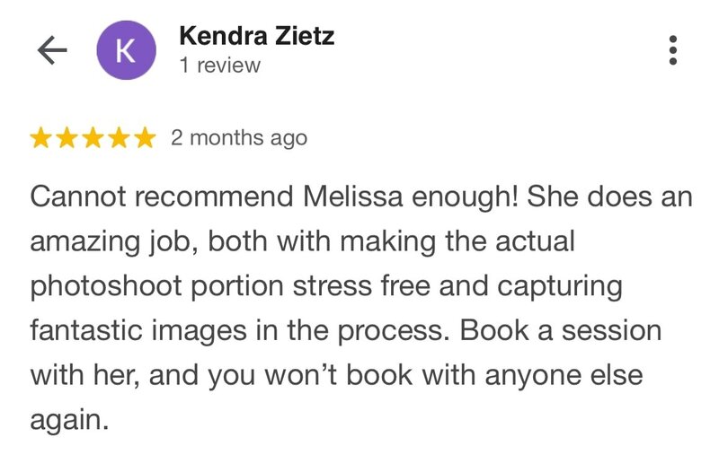 A 5-star review from Kendra Zietz, highly recommending Melissa for her ability to make photo sessions stress-free and for capturing fantastic images. Kendra emphasizes that once you book with Melissa, you won’t want to book with anyone else.