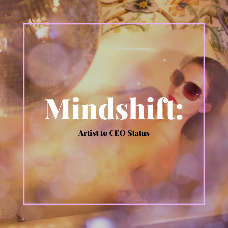 Mindshift: Artist to CEO Status