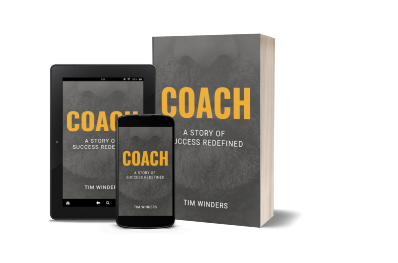 Coach: A Story of Success Redefined by Tim Winders