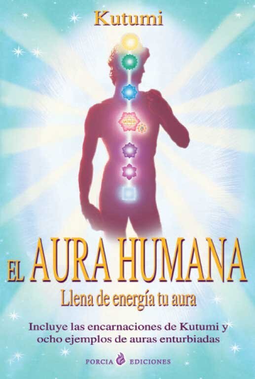 El aura humana Llena de energía tu aura porcia ediciones