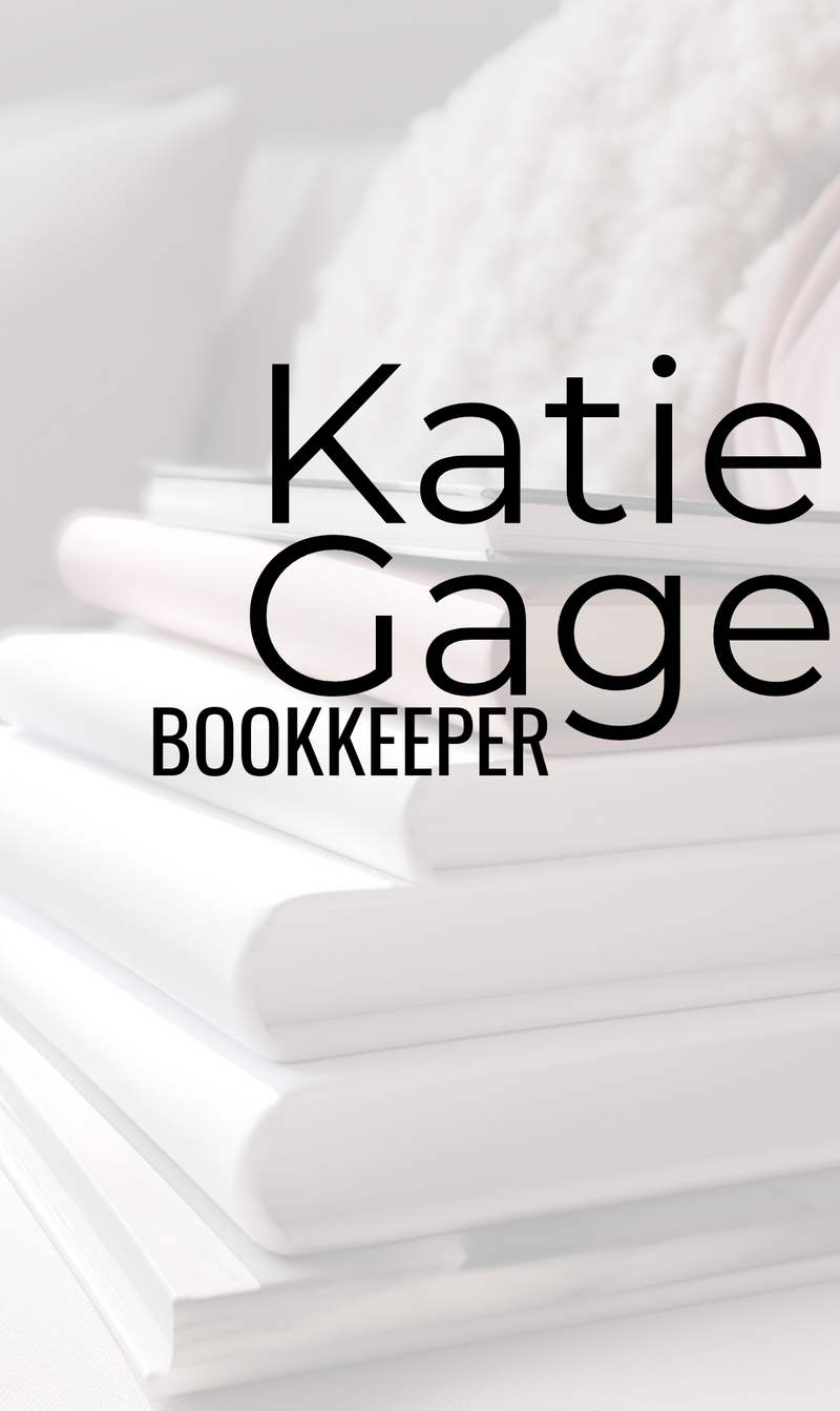 graphic that says katie  gage bookkeeper
