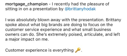 Instagram testimonial from user Mortgage Champion, who saw Brittany Hodak speak at a mortgage event in 2024.