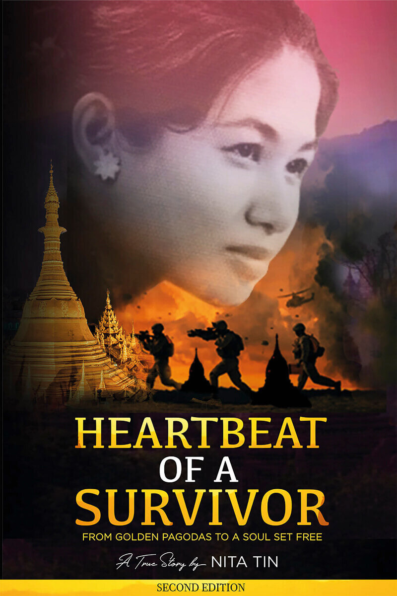 Cover of Heartbeat of a Survivor: From Golden Pagodas to a Soul Set Free by Nita Tin, Second Edition, featuring a portrait of young Nita Tin above Burmese temples, flames, and soldiers against a purple sunset mountain background, symbolizing resilience, faith, and freedom.