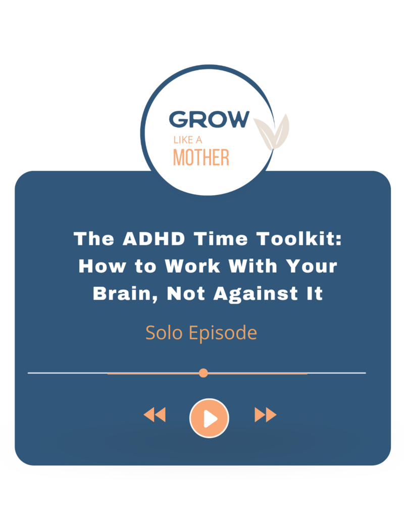 Grow Like a Mother Podcast - Solo Episode with Jill Wright