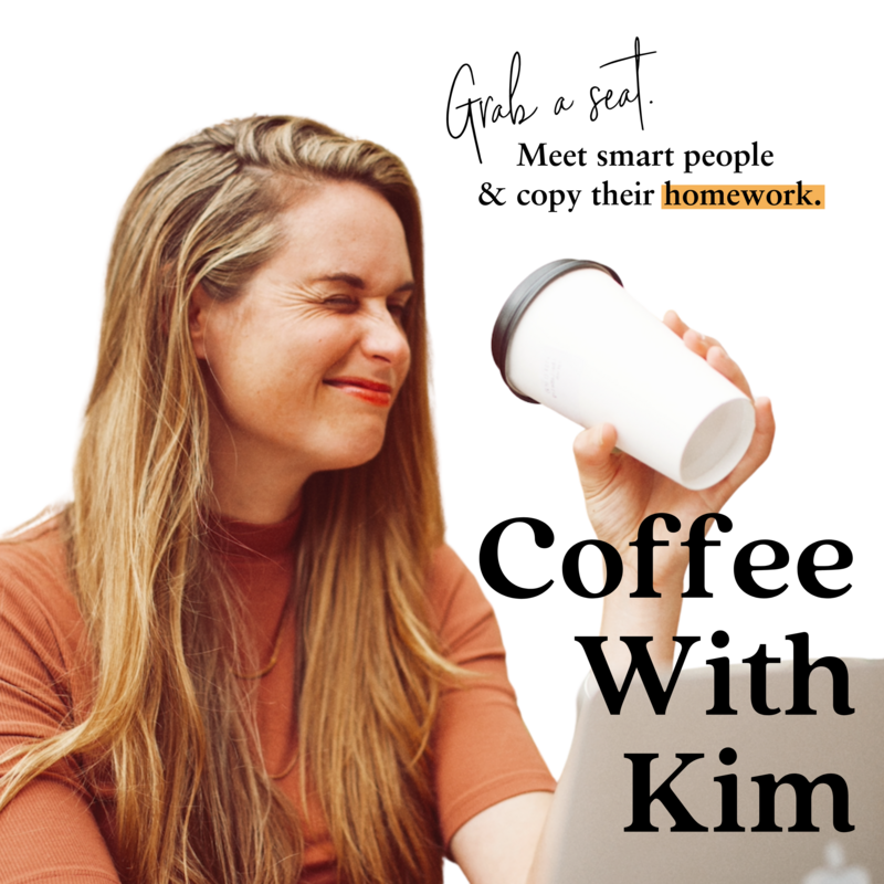 Coffee With Kim Podcast Cover