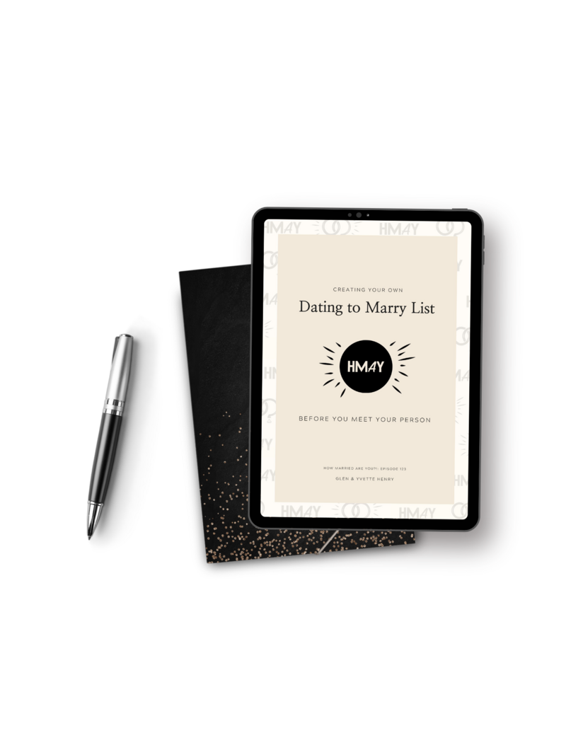 Dating to Marry List Freebie by Glen & Yvette Henry of the How Married Are You?! Podcast