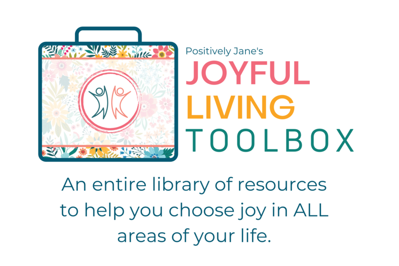 Positively Jane's Joyful Living Toolbox