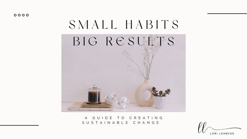 Small Habits, Big Results Course | Wellness in Beverly Hills